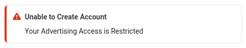Screenshot of a Facebook Error Message: 'Unable to Create Account: Your Advertising Access is Restricted'